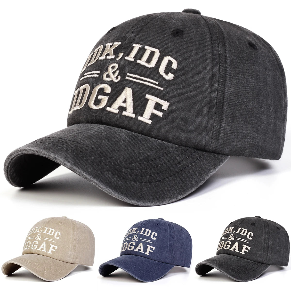 A dark gray baseball cap embroidered with the text IDK, IDC & DGAF